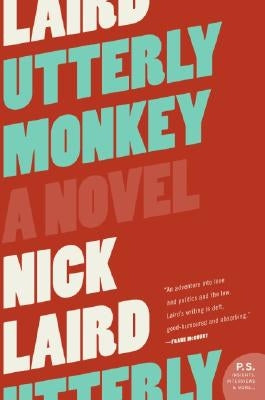 Utterly Monkey by Laird, Nick