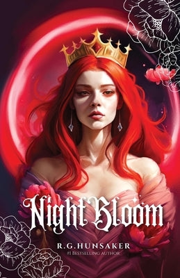 Night Bloom by Hunsaker, R. G.