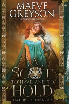 A Scot to Have and to Hold by Greyson, Maeve