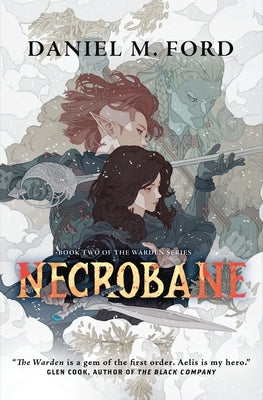 Necrobane: Book Two of the Warden Series by Ford, Daniel M.