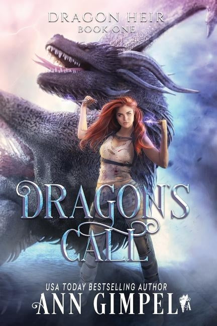 Dragon's Call: Dystopian Fantasy by Gimpel, Ann