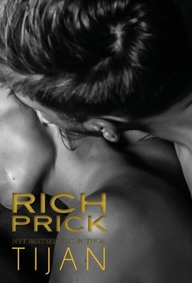 Rich Prick (Hardcover) by Tijan