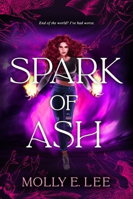 Spark of Ash by Lee, Molly E.