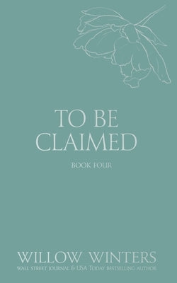 To Be Claimed: Broken Fate by Winters, Willow