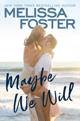 Maybe We Will by Foster, Melissa