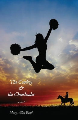 The Cowboy & the Cheerleader by Redd, Mary Allen