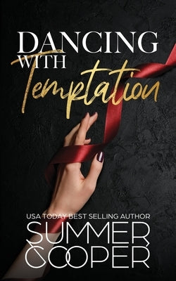 Dancing With Temptation: A Second Chance Billionaire Contemporary Romance by Cooper, Summer