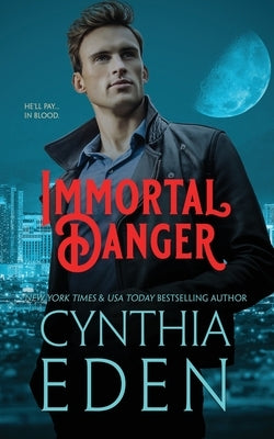 Immortal Danger by Eden, Cynthia