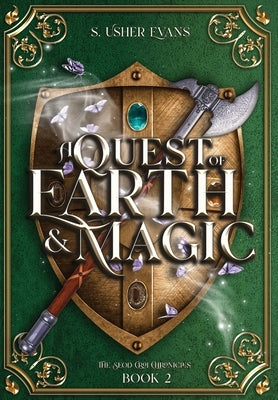 A Quest of Earth and Magic: A Young Adult Epic Fantasy Novel by Evans, S. Usher