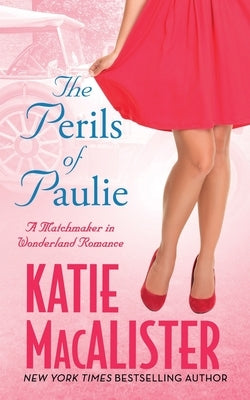 The Perils of Paulie by MacAlister, Katie