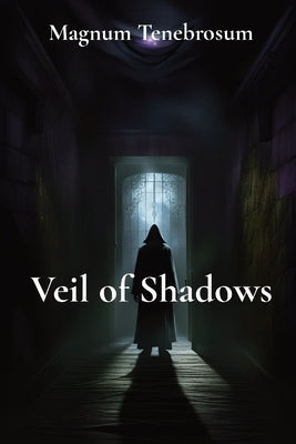 Veil of Shadows by Tenebrosum, Magnum