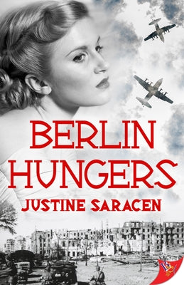 Berlin Hungers by Saracen, Justine