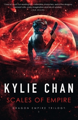 Scales of Empire by Chan, Kylie