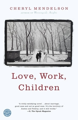 Love, Work, Children by Mendelson, Cheryl