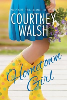 Hometown Girl by Walsh, Courtney