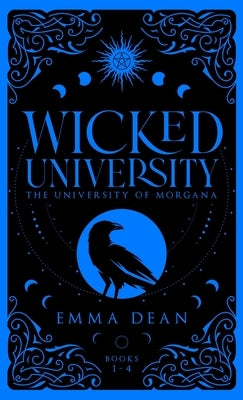 Wicked University 1-4: An Academy Romance Collection by Dean