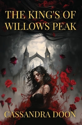 The Kings of Willows Peak by Doon, Cassandra