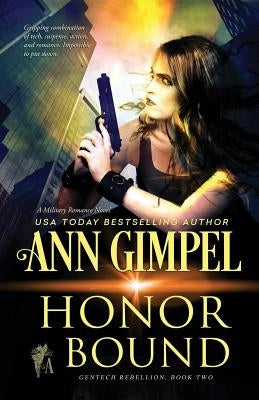 Honor Bound: Military Romance by Gimpel, Ann