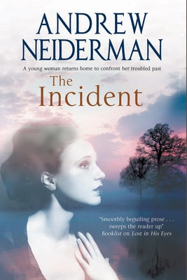 The Incident by Neidermann, Andrew