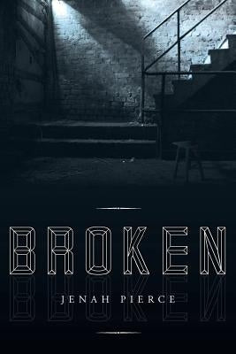 Broken by Pierce, Jenah