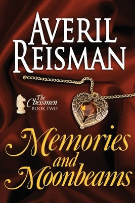 Memories and Moonbeams by Reisman, Averil