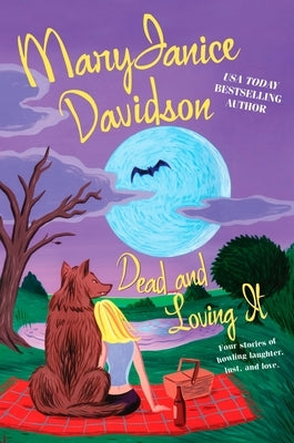 Dead and Loving It by Davidson, Maryjanice