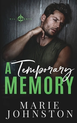 A Temporary Memory by Johnston, Marie