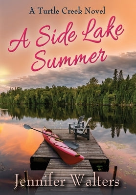 A Side Lake Summer by Walters, Jennifer