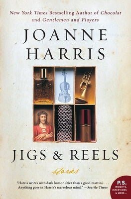 Jigs & Reels: Stories by Harris, Joanne