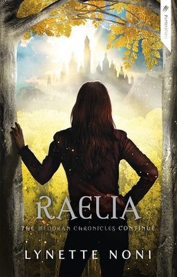 Raelia: Volume 2 by Noni, Lynette