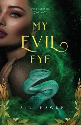 My Evil Eye by Hawke, A. L.