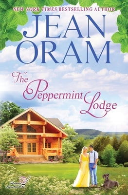 The Peppermint Lodge: A Single Dad Hockey Romance by Oram, Jean