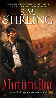 A Taint in the Blood by Stirling, S. M.