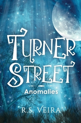 Turner Street: Anomalies by Veira, R. S.