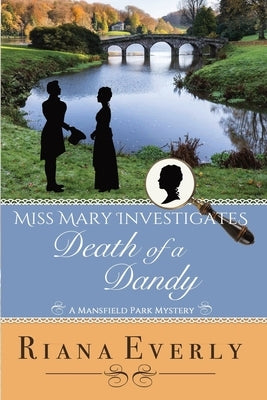 Death of a Dandy: A Mansfield Park Mystery by Everly, Riana