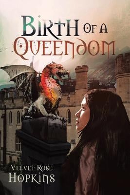 Birth of a Queendom by Rose Hopkins, Velvet