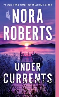 Under Currents by Roberts, Nora