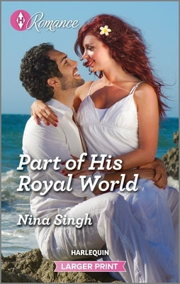 Part of His Royal World by Singh, Nina