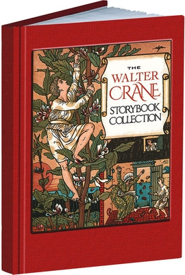 The Walter Crane Storybook Collection by Crane, Walter