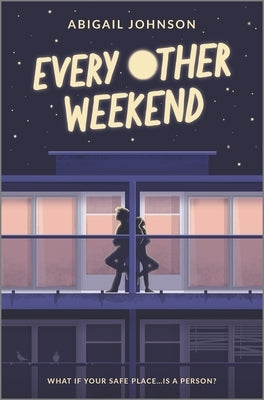 Every Other Weekend by Johnson, Abigail