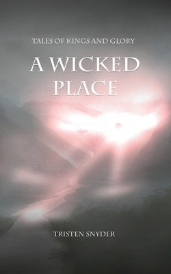 A Wicked Place by Snyder, Tristen