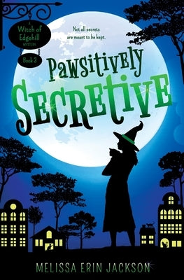 Pawsitively Secretive by Jackson, Melissa Erin