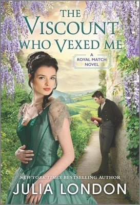 The Viscount Who Vexed Me by London, Julia