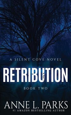 Retribution by Parks, Anne L.