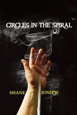 Circles in the Spiral by Joseph, Shane