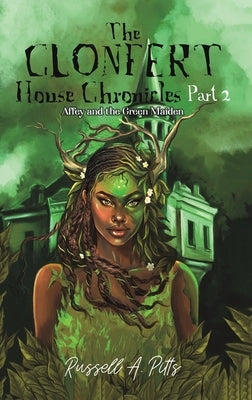 The Clonfert House Chronicles Part 2 by Pitts, Russell A.