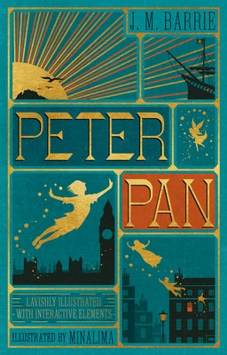 Peter Pan (Minalima Edition) (Lllustrated with Interactive Elements) by Barrie, J. M.