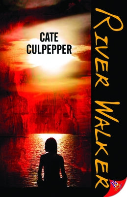 River Walker by Culpepper, Cate