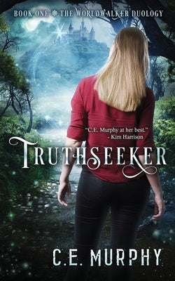 Truthseeker by Murphy, C. E.