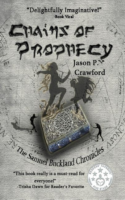 Chains of Prophecy by Crawford, Jason P.